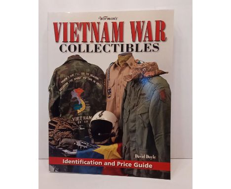 Warman's Ser.: Warman's Vietnam War Collectibles : Identification and Price Guide by David Doyle (2009, Trade Paperback)