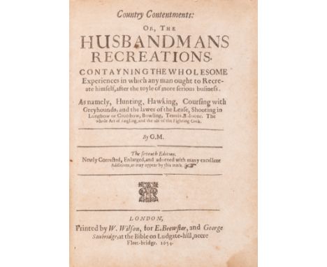 Tennis.- Markham (Gervase) Country Contentments: or, the Husbandmans Recreations, seventh edition, foxed and browned, corner 
