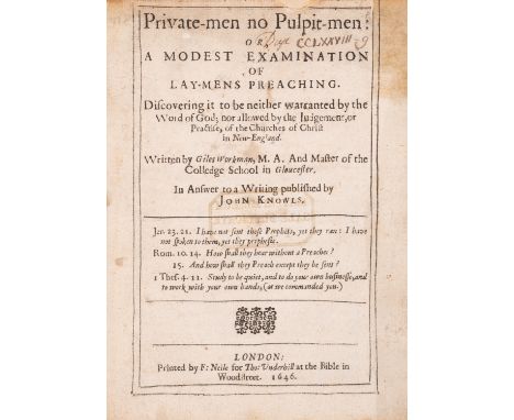 Workman (Giles) Private-men no Pulpit-men: or, A Modest Examination of Lay-mens Preaching. Discovering it to be neither warra
