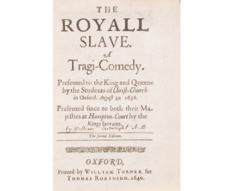 Cartwright (William) The Royall Slave. A Tragi-Comedy, second edition, woodcut decorations, bookplate of Kenneth Rapoport, mo