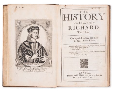 Richard III.- Buck (Sir George) The History of the Life and Reigne of Richard The Third, first edition, engraved portrait fro