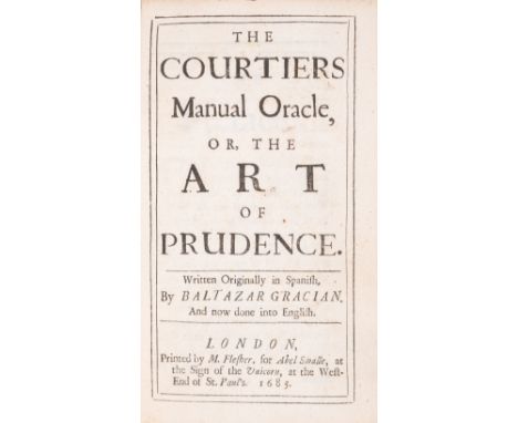 Gracián y Morales (Baltasar) The Courtiers Manual Oracle, or, The Art of Prudence, first edition in English, lacking 2 final 