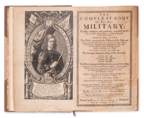 Military.- Elton (Richard) The Compleat Body of the Art Military, first edition, initial licence f., engraved portrait fronti