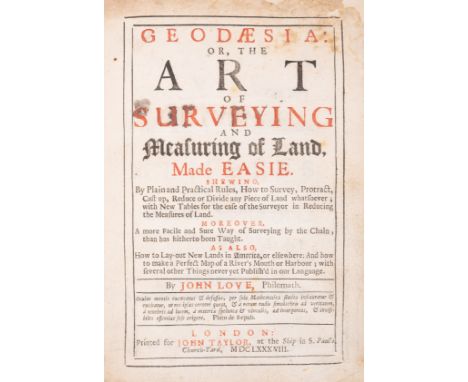 Love (John) Geodaesia: or, the Art of Surveying and Measuring of Land, first edition, title in red and black, woodcut illustr