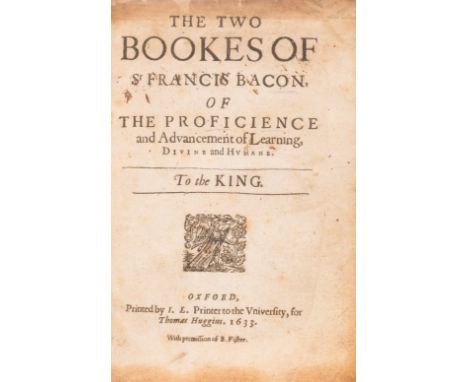 Bacon (Sir Francis) The Two Bookes...of the Proficience and Advancement of Learning, Divine and Humane, third edition, title 