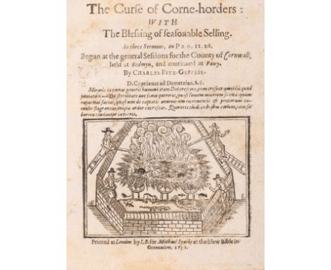 Corn Trade.- Fitz-Geffry (Charles) The Curse of Corne-horders: with the Blessing of seasonable Selling. In three Sermons, on 