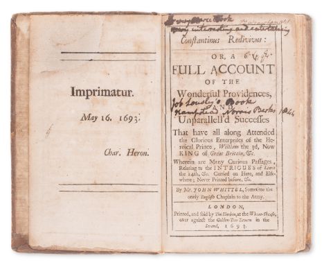 William of Orange.- Whittel (John) Constantinus Redivivus: or, A Full Account of the Wonderful Providences, and Unparallell'd