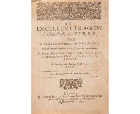 Mason (John) An Excellent Tragedy of Mulleasses the Turke, second edition, woodcut head-piece and vignette on title, paper fl