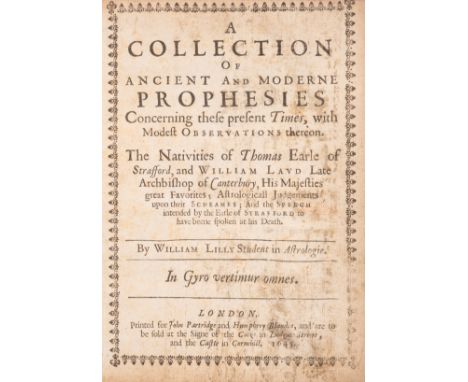 Astrology.- Lilly (William) A Collection of Ancient and Moderne Prophesies Concerning these Present Times, title within typog