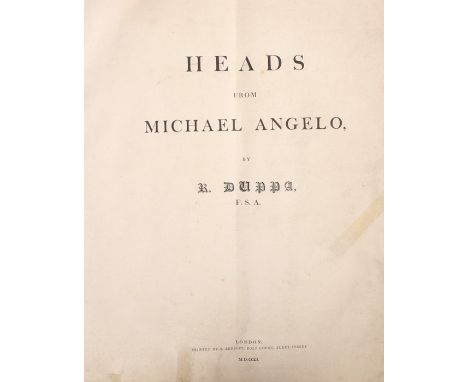 Richard Duppa (1770-1831)A Selection of Twelve Heads from the Last Judgement of Michael AngeloPublished as the Act directs by