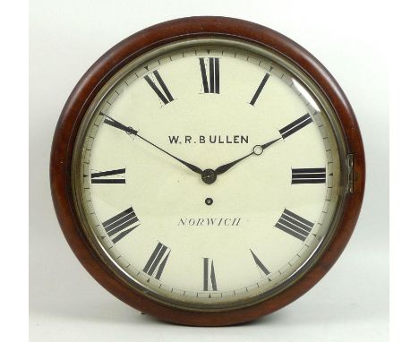 A 19th century mahogany dial clock, by W. R. Bullen, Norwich, single fusee movement, circular white enamel dial, 11.5", with 