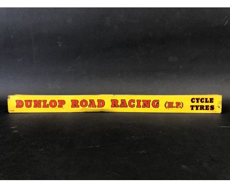 A Dunlop Road Racing (H.P.) Cycle Tyres shelf strip.