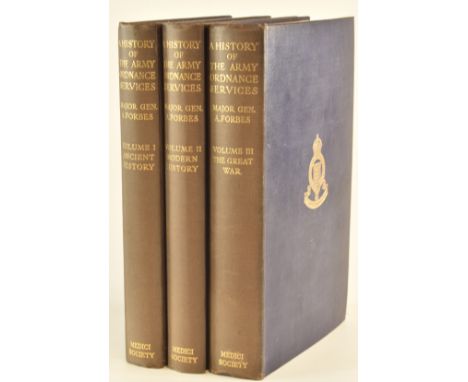 Three military interest reference books 'A History of The Army Ordnance Services' volumes I, II and III by Major General A Fo