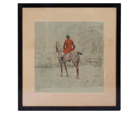 Charles Johnson Payne 'Snaffles' (British, 1884-1967) 'The Sportsman - Who hunts because he loves it', hand coloured lithogra