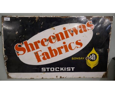 Original enamel sign - Shreeniwas Fabrics - Approx size: 76cm x 46cm 