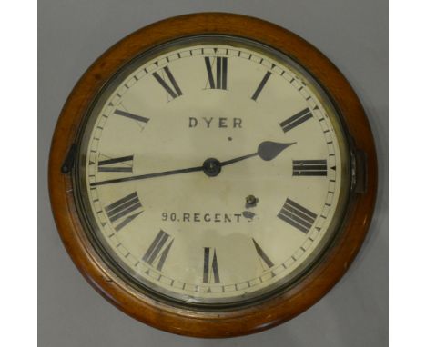 A 19th Century Mahogany Circular Wall Clock, the enamel inscribed Dyer, 90 Regent Street, with Roman numerals and single trai