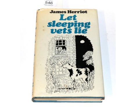 James Herriot, let sleeping vets lie, 1973, first edition, signed by the author, dust cover