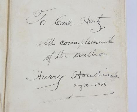 Harry Houdini (1874-1926) Signed The Unmasking of Robert Houdin. Signed Presentation Copy to Carl Hertz, New York: The Publis