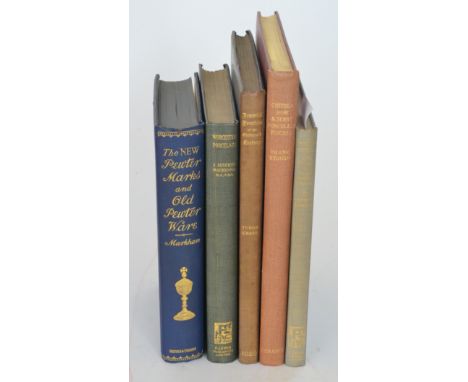 Markham (Major CA) The new pewter marks and old pewter ware and four similar ceramic reference books together with The Golden