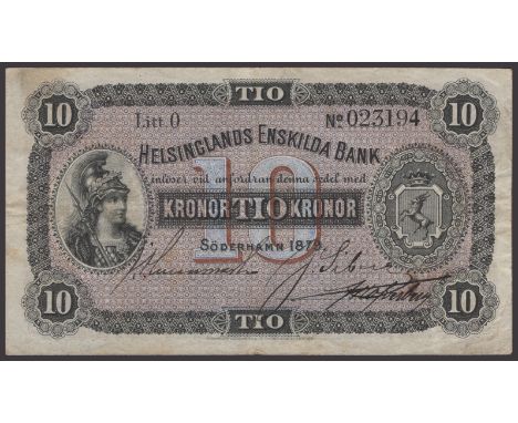Helsinglands Enskilda Bank, 10 Kronor, Soderhamn, 1879, serial number O023194, three manuscript signatures in field, good ver
