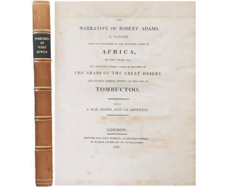 The Narrative of Robert Adams, A Sailor, Who Was Wrecked On The Western Coast Of Africa, In The Year 1810, Was Detained Three