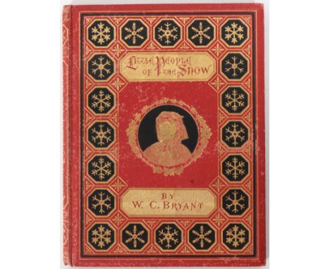 A first edition of The Little People Of The Snow. By William Cullen Bryant. Illustrated From Designs By Alfred Fredericks, En