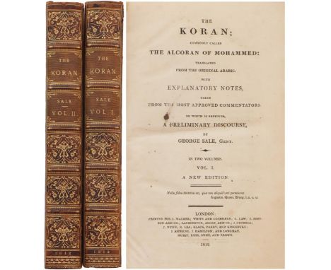 The Koran; Commonly Called the Alcoran of Mohammed, Translated From The Original Arabic. With Explanatory Notes, Taken From T