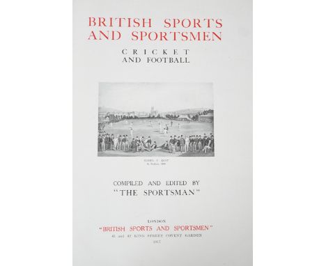 ° ° British Sports and Sportsmen; Cricket and Football, 1917, Shooting and Deerstalking 1913, Hunting 1912, Past and Present 
