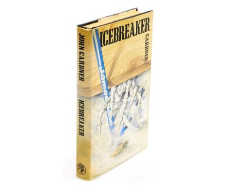 Gardner (John). Icebreaker, first edition, hardback with dust jacket, published by Jonathan Cape, London 1983, price clipped,