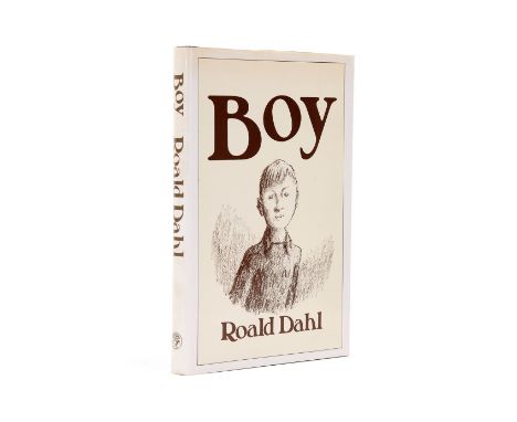 Dahl (Roald) Boy, first edition, signed presentation inscription from the author to half-title, illustrations, pictorial endp