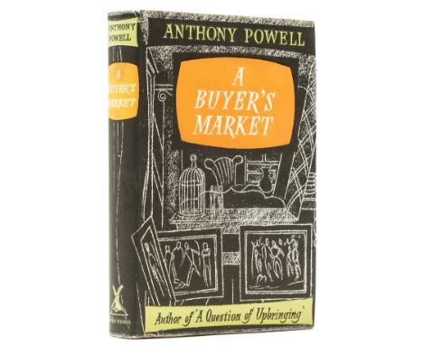 Powell (Anthony) A Buyer's Market, first edition, light browning to half-title, original cloth, second issue dust-jacket with