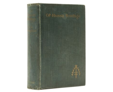 Maugham (William Somerset) Of Human Bondage, first English edition, first issue with list of works facing half-title and list