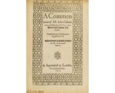 Calvin (John) A Commentarie of Iohn Caluine, vpon the first booke of Moses called Genesis, translated by Thomas Tymme, first 