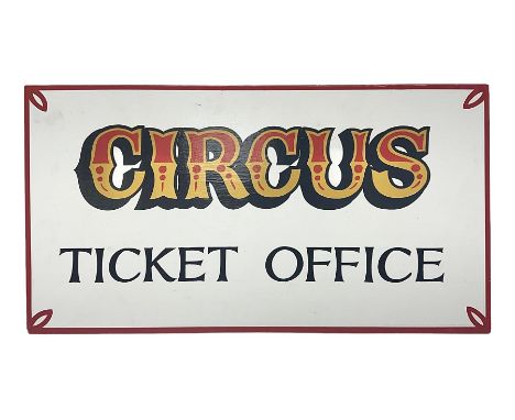 Painted wooden 'Circus Ticket Office' sign, H34cm, L61cm