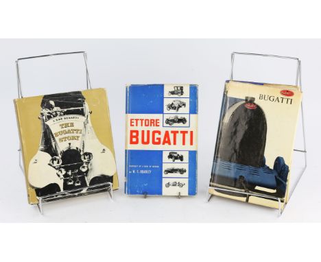 Three Bugatti Books - Ettore Bugatti, Portrait of a Genius by W F Bradley. The Bugatti Story by Lebe Bugatti and Bugatti by H