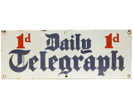 Advertising - a rectangular shaped single sided enamel sign, red and blue lettering on a white ground, '1d DAILY TELEGRAPH 1d