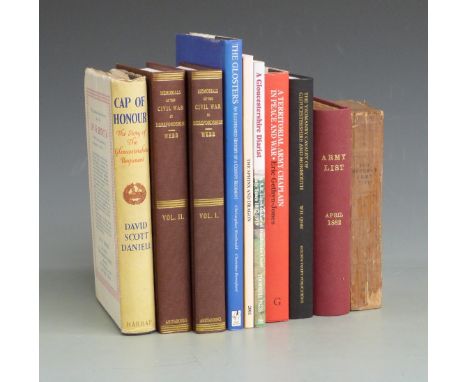 A collection of ten military books including Cap of Honour - The Story of the Gloucestershire Regiment first edition; The Yeo