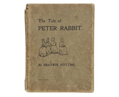 Potter (Beatrix). The Tale of Peter Rabbit, 1st privately printed edition, [Strangeways, December, 1901], colour frontispiece