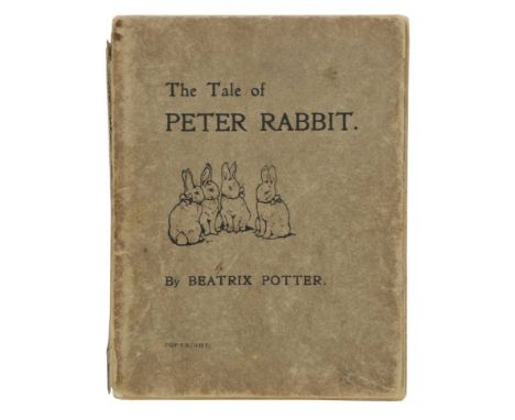 Potter (Beatrix). The Tale of Peter Rabbit, 1st privately printed edition, [Strangeways, December, 1901], colour frontispiece