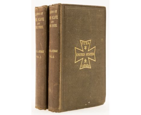 America.- Slavery.- Murray (Henry A.) Lands of the Slave and the Free: or, Cuba, the United States, and Canada, 2 vol., first