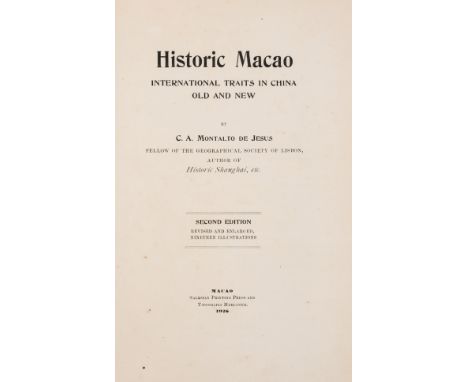 Macau.- Montalto de Jesus (C.A.) Historic Macao: International Traits in China Old and New, second edition, 18 plates, foldin
