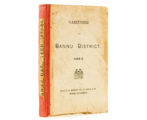 India.- Gazetteer of the Bannu District 1883-4, light toning at beginning and end, faint abrasion mark to front pastedown whe