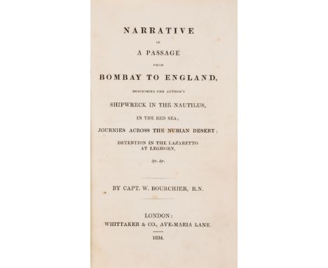 Voyages.- Shipwrecks.- Bourchier (Capt. W.) Narrative of a Passage from Bombay to England, describing the author's Shipwreck 