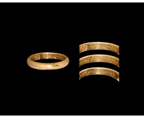 18th century AD. A gold D-section hoop with italic text to the inner face 'The Lord us bless with good success' with 'long s'