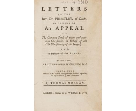 NO RESERVE Religion.- Morgan (Thomas) Letters to the Rev. Dr. Priestley, of Leeds, in defence of An appeal to the common sens