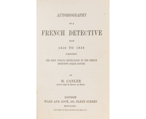 Canler (Louis) Autobiography of a French Detective from 1818 to 1858, first edition in English, contemporary half calf, spine