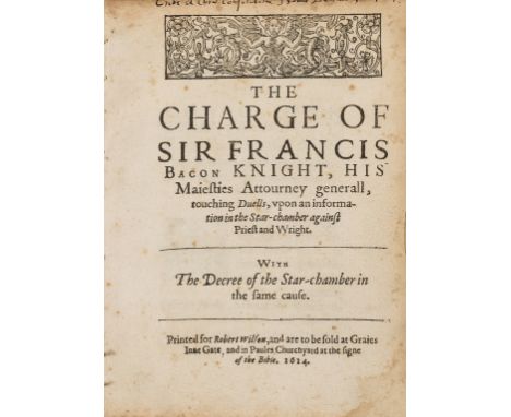 Duelling.- Bacon (Sir Francis) The charge of Sir Francis Bacon Knight, his Maiesties Attourney generall, touching duells, vpo