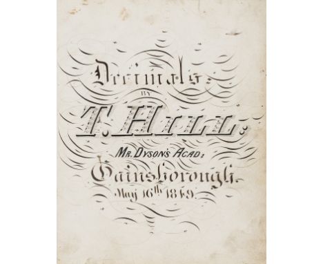NO RESERVE Mathematical Exercises.- Hill (T.) Decimalis... Mr. Dyson's Acad: Gainsborough, manuscript, title and 110pp., 7pp.