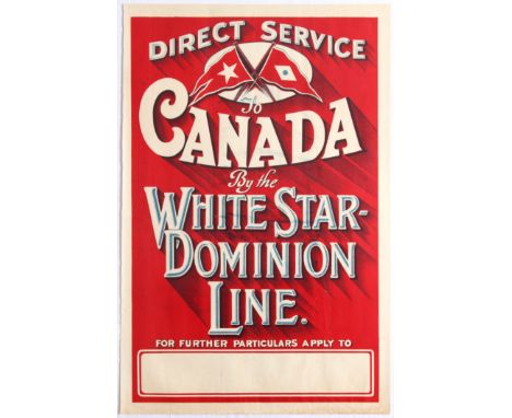 Original vintage travel advertising poster for the White Star Dominion Line - Direct Service to Canada - for further particul