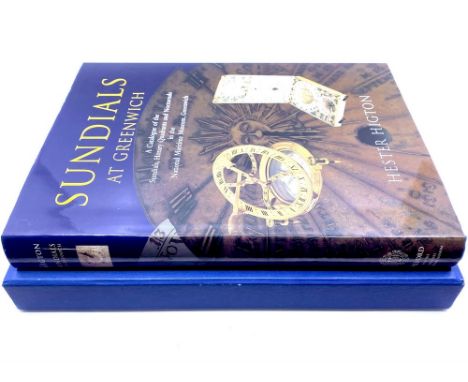 Higton, Hester. Sundials at Greenwich: A Catalogue of the Sundials, Nocturnals and Horary Quadrants in the National Maritime 